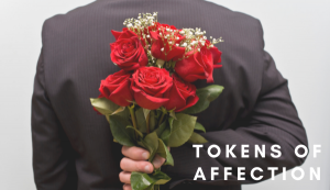 tokens of affection